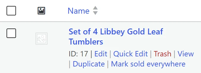 A product on the WooCommerce Products list with its hover links: Edit, Quick Edit, Trash, View, Duplicate and Mark sold everywhere.