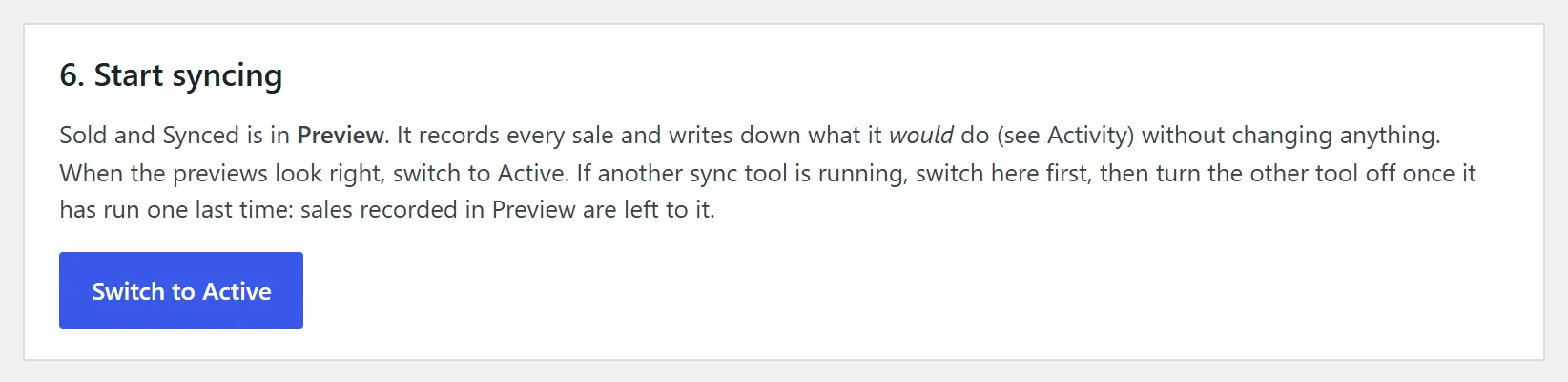 Step 6, Start syncing, on the Setup tab, with a Switch to Active button.